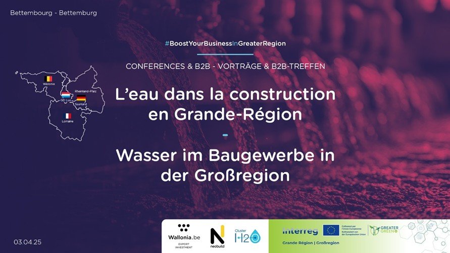 Boost your Business in Greater Région - L'eau dans la Construction 2025