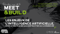 MEET&BUILD #15 - Enjeux de l'IA dans la construction